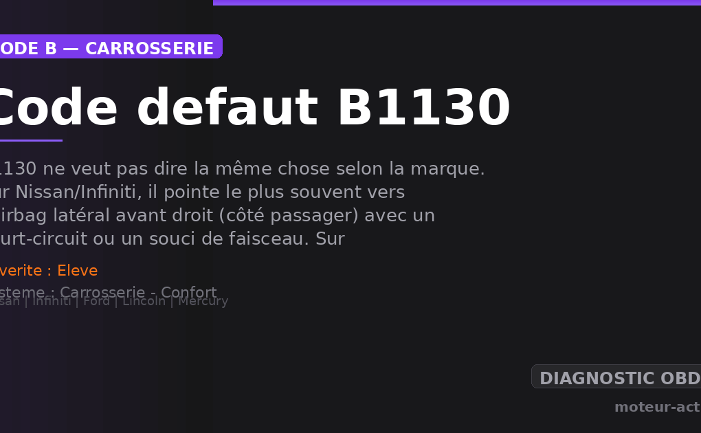 Code défaut B1130 : B1130 ne veut pas dire la même chose selon la marque