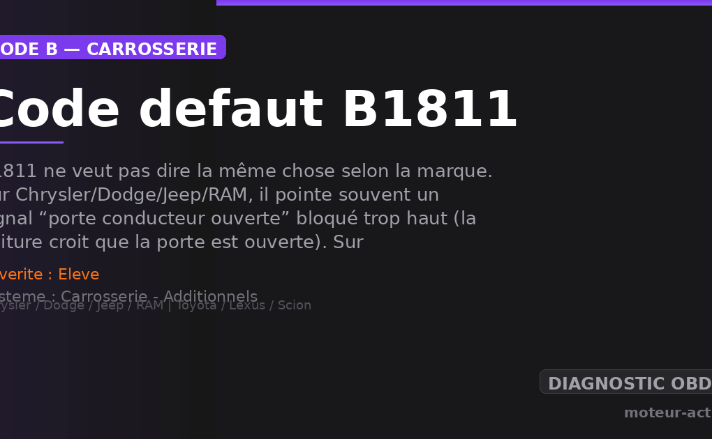 Code défaut B1811 : B1811 ne veut pas dire la même chose selon la marque