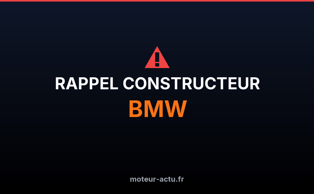 Rappel constructeur Bmw