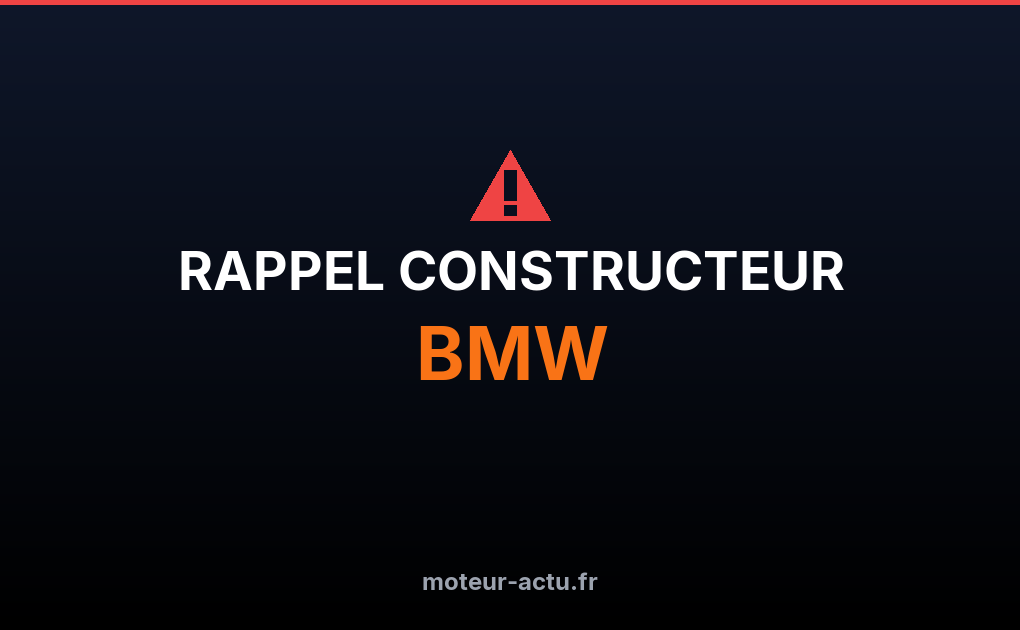 Rappel constructeur Bmw