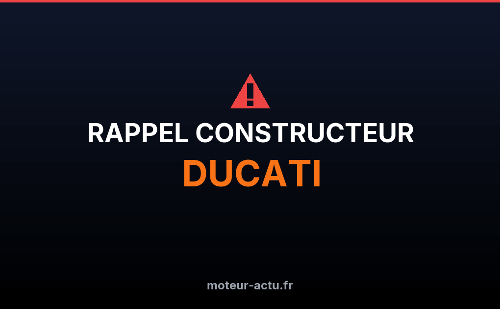 Rappel constructeur Ducati