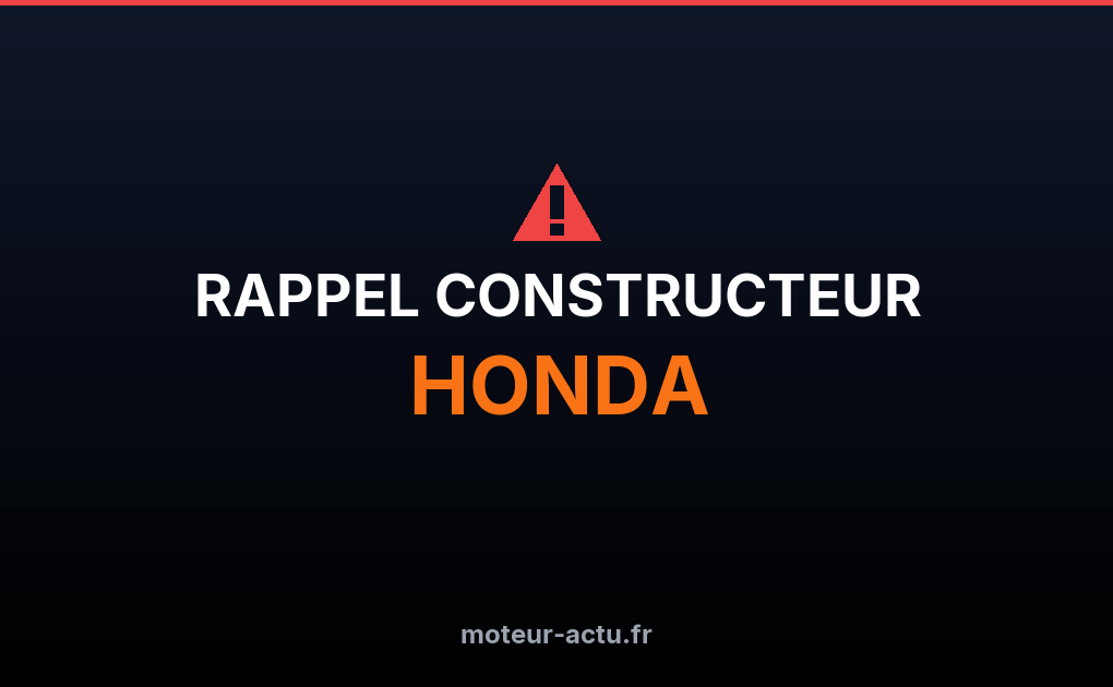 Rappel constructeur Honda