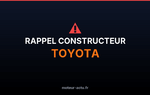 Rappel constructeur Toyota