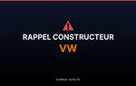 Rappel constructeur Vw