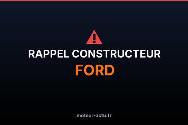 Rappel constructeur Ford