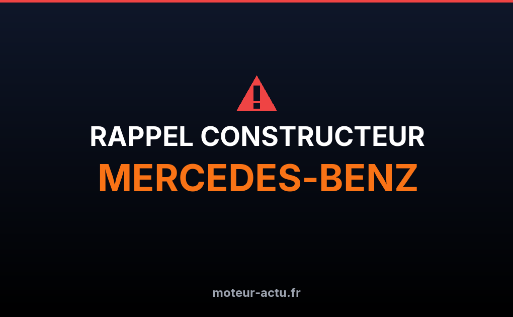 Rappel constructeur Mercedes-benz