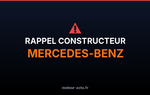 Rappel constructeur Mercedes-benz