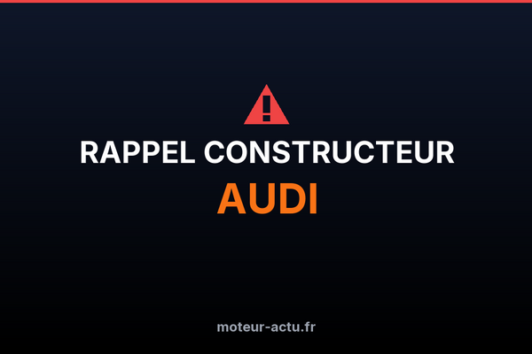 Rappel constructeur Audi
