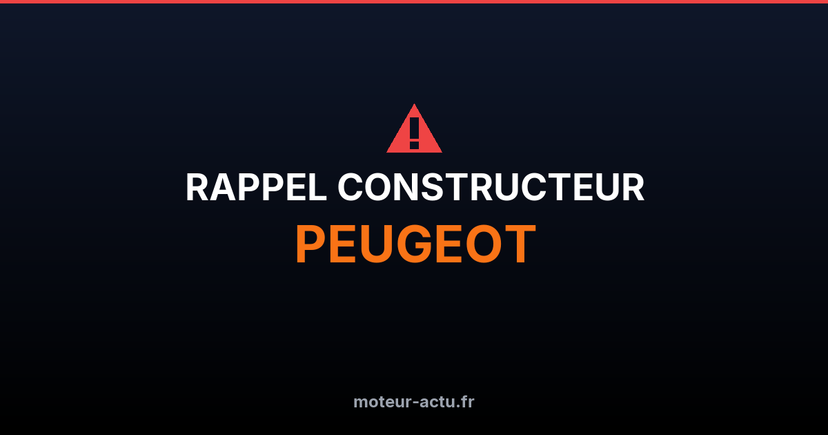Rappel constructeur Peugeot
