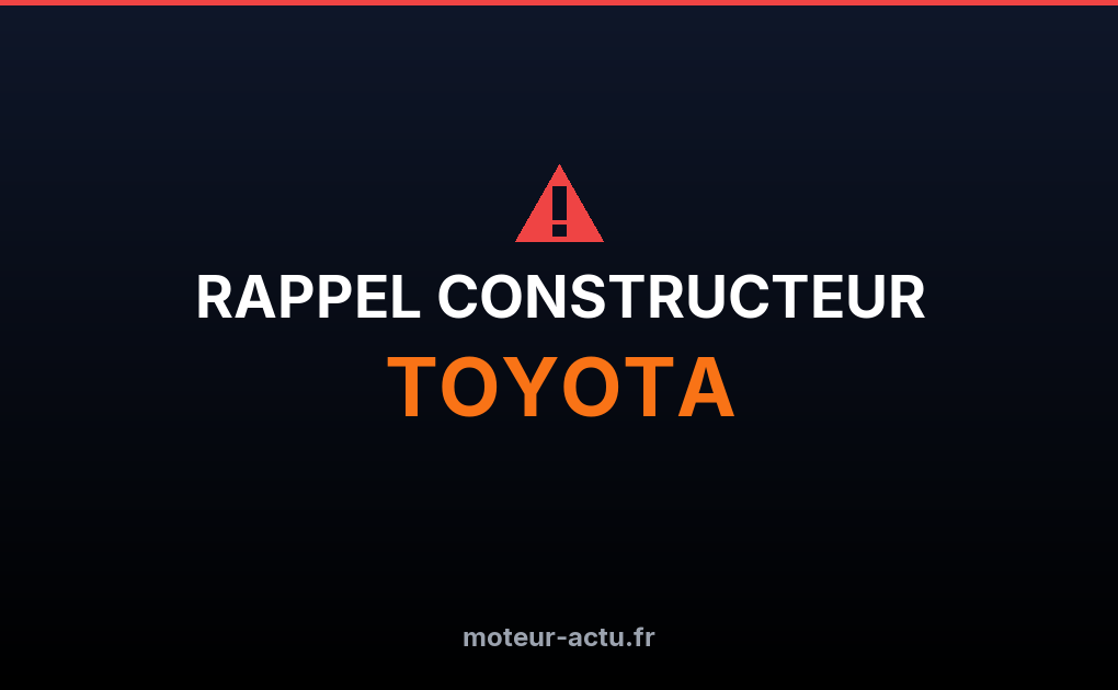 Rappel constructeur Toyota