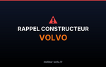 Rappel constructeur Volvo