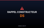 Rappel constructeur Ds