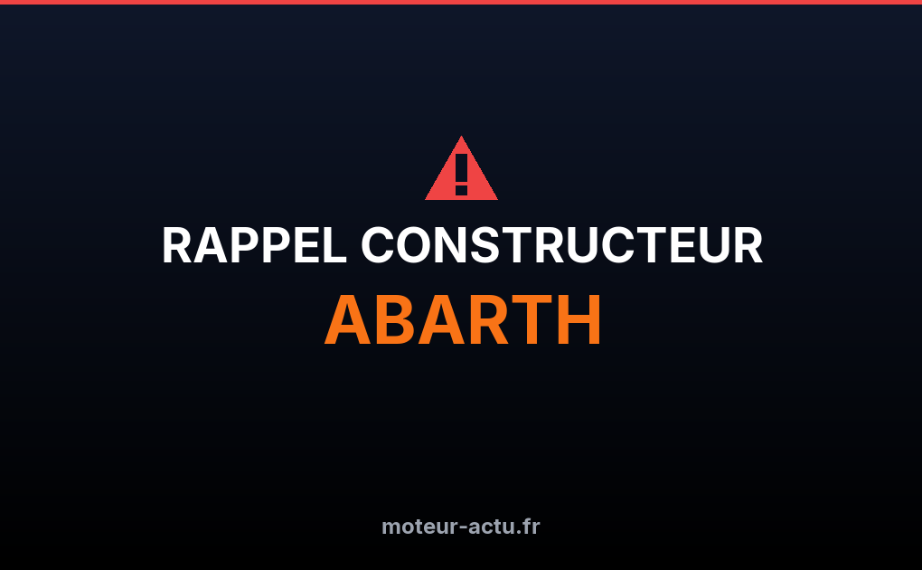 Rappel constructeur Abarth