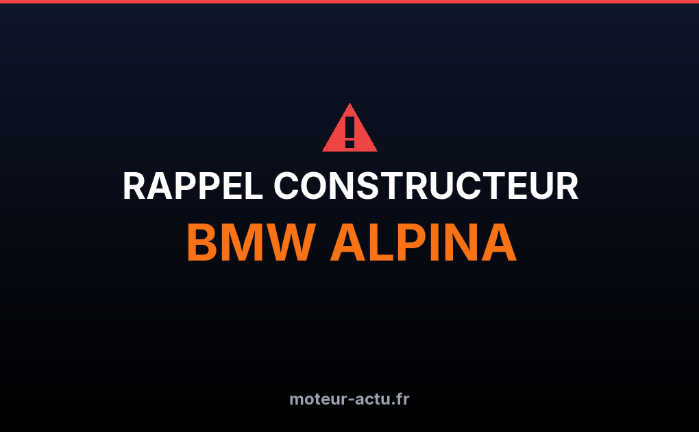Rappel constructeur Bmw alpina