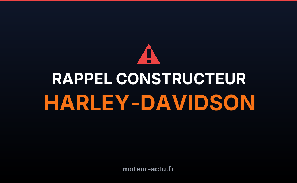 Rappel constructeur Harley-davidson