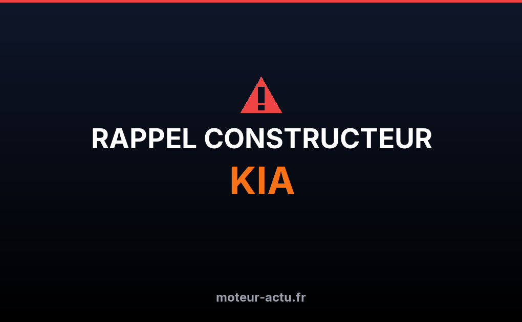 Rappel constructeur Kia