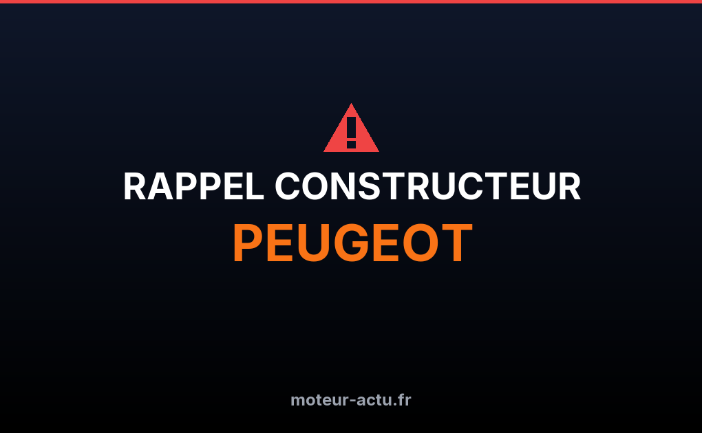 Rappel constructeur Peugeot