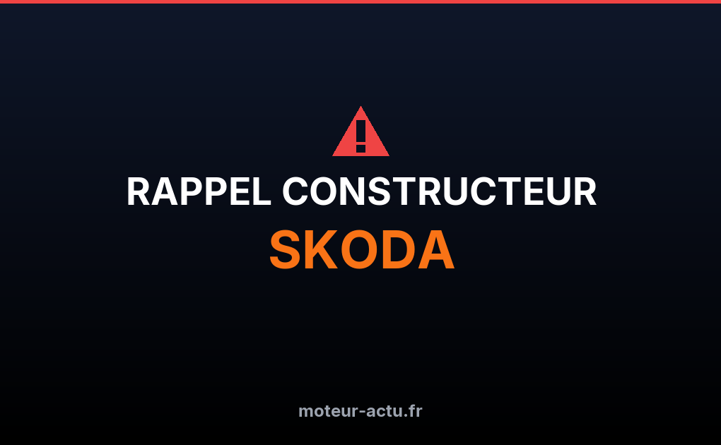 Rappel constructeur Skoda