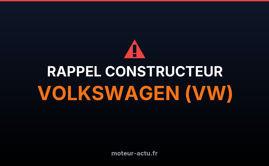 Rappel constructeur Volkswagen (vw)